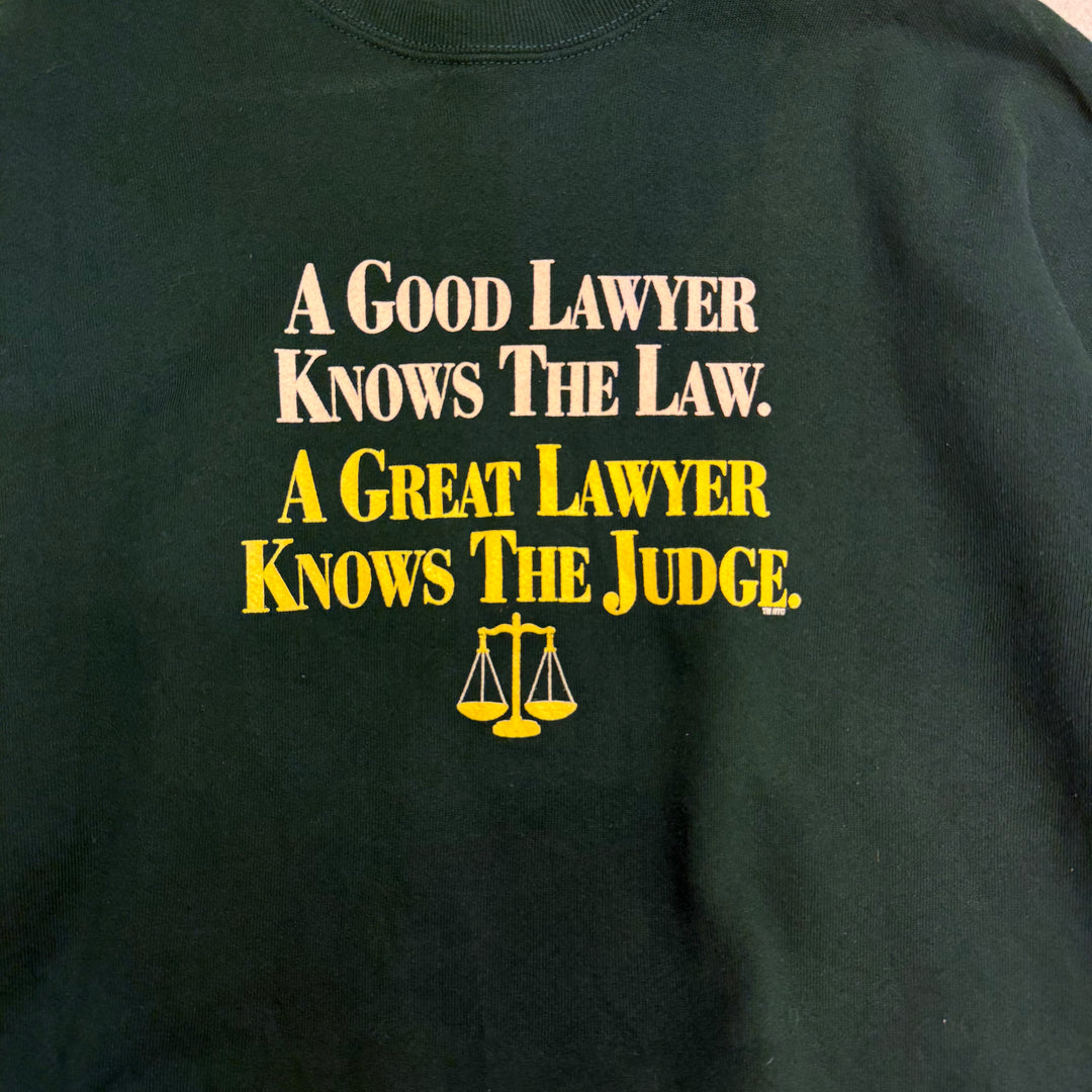 A Good Lawyer Knows The Law, A Great Lawyer Knows The Judge Vintage crewneck green XL - Shop-Tetuan