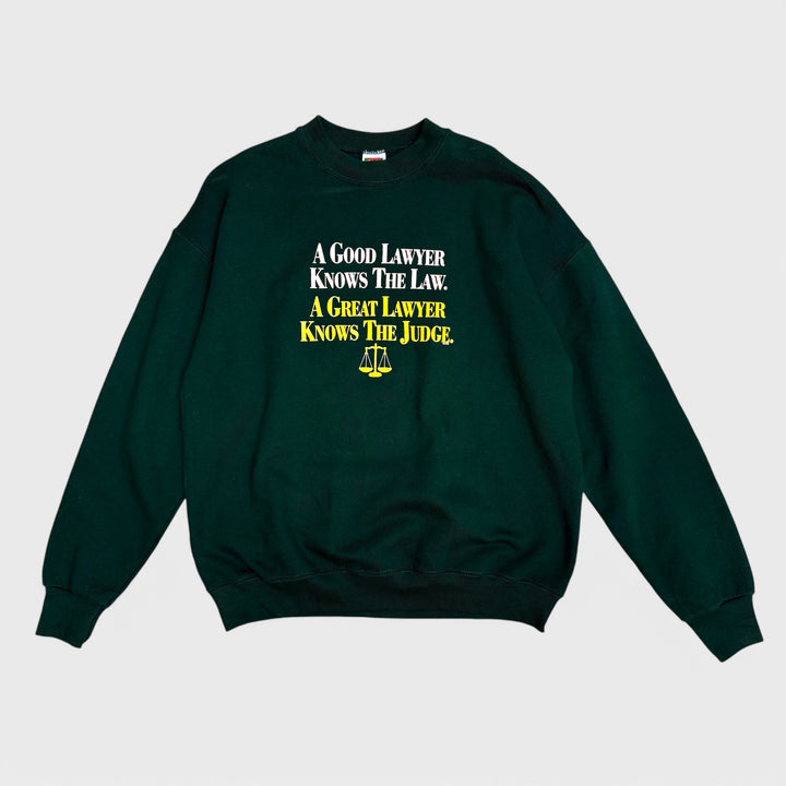 A Good Lawyer Knows The Law, A Great Lawyer Knows The Judge Vintage crewneck green XL - Shop-Tetuan